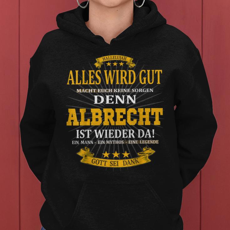 Albrecht Ist Wieder Da Alles Wird Gut Frauen Hoodie