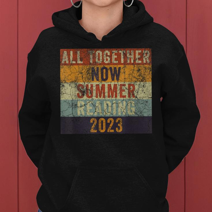 All Together Now Summer Reading 2023 Funny Retro Sarcastic Women Hoodie