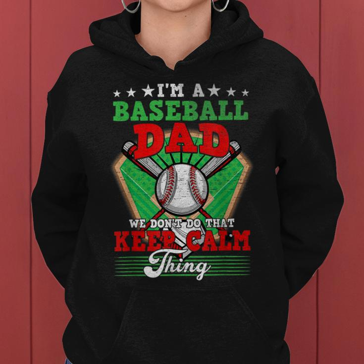Baseball Dad Dont Do That Keep Calm Thing Women Hoodie