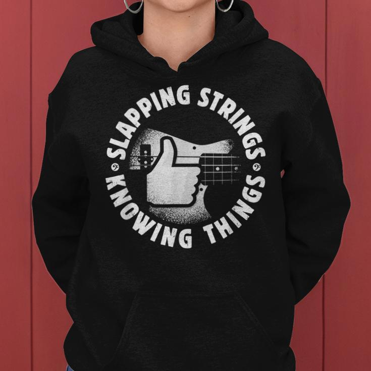 Bass Guitar Slapping Strings Knowing Things For Bassist Women Hoodie