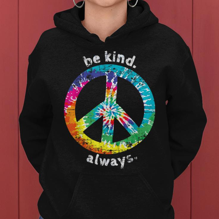 Be Kind Always Tie Dye Peace Sign Hippie StyleWomen Hoodie
