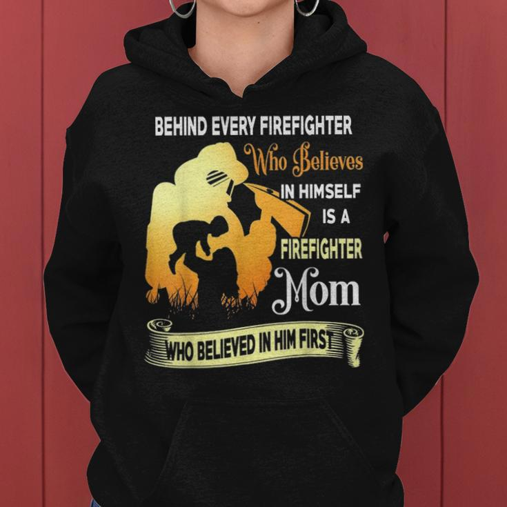 Behind Every Firefighter Is A Firefighter Mom Women Hoodie