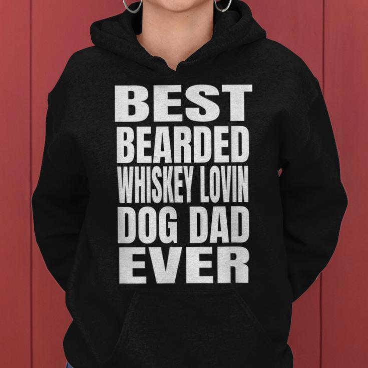 Best Bearded Whiskey Lovin Dog Dad Ever Women Hoodie
