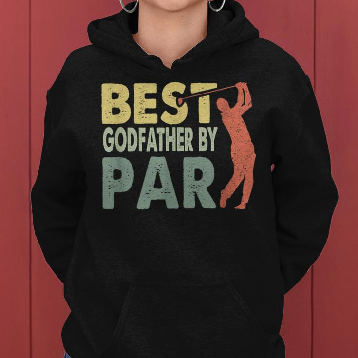 Best Godfather By Par Fathers Day Golf Gift Grandpa Women Hoodie