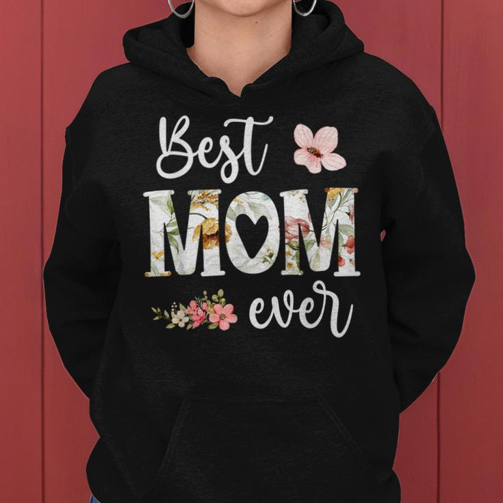 Best Mom Ever Cute Mom Mothers Day Floral Mom Heart Mom Women Hoodie