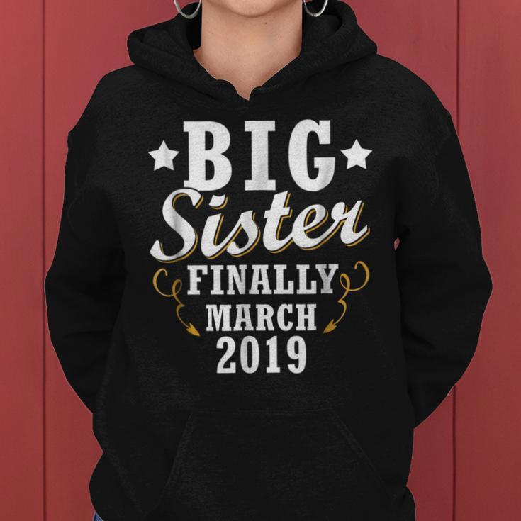 Big Sister Finally March 2019 Toddler Girls Kids Gift Women Hoodie