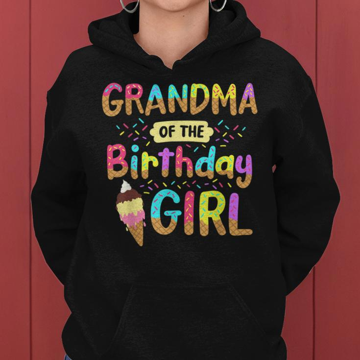 Birthday Grandma Of The Bday Girls Ice Cream Party Family Women Hoodie