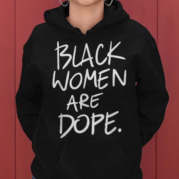 Black Women Are Dope Melanin Black History Month Pride Women Hoodie