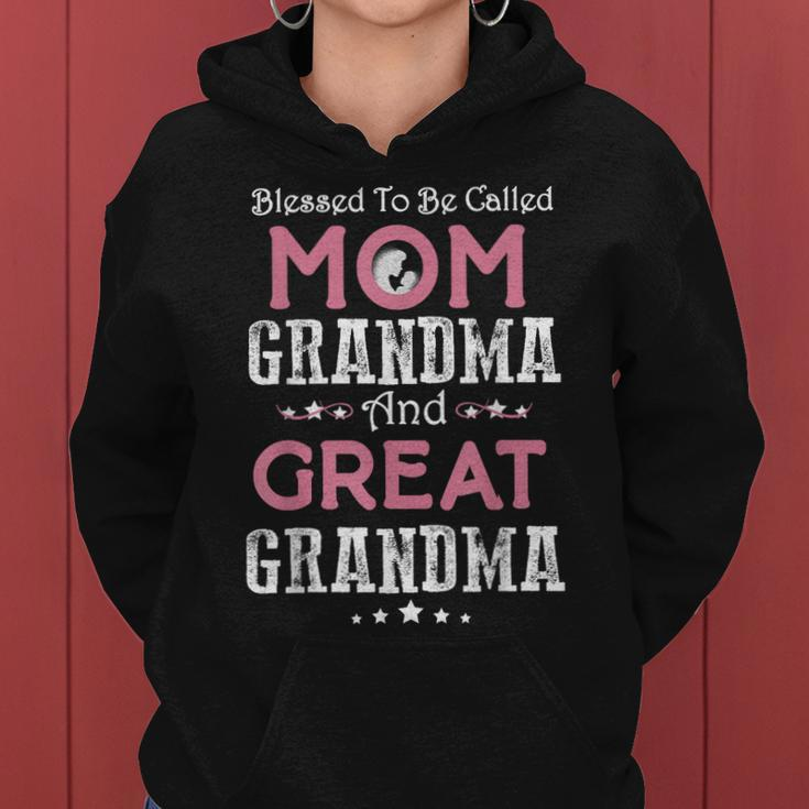 Blessed To Be Called Mom Grandma And Great Grandma Women Hoodie