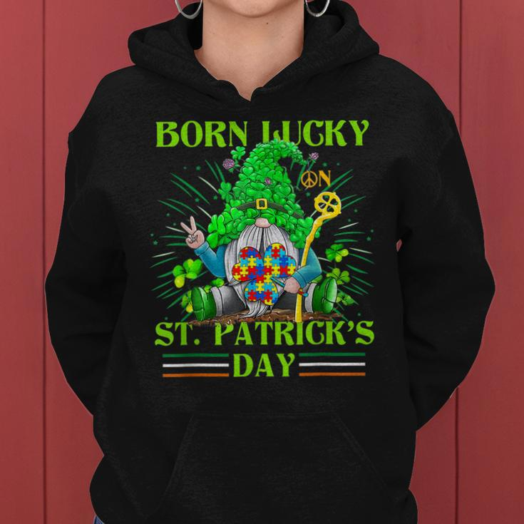 Born Lucky On St Patricks Day Autism St Patricks Day Gnomes Women Hoodie
