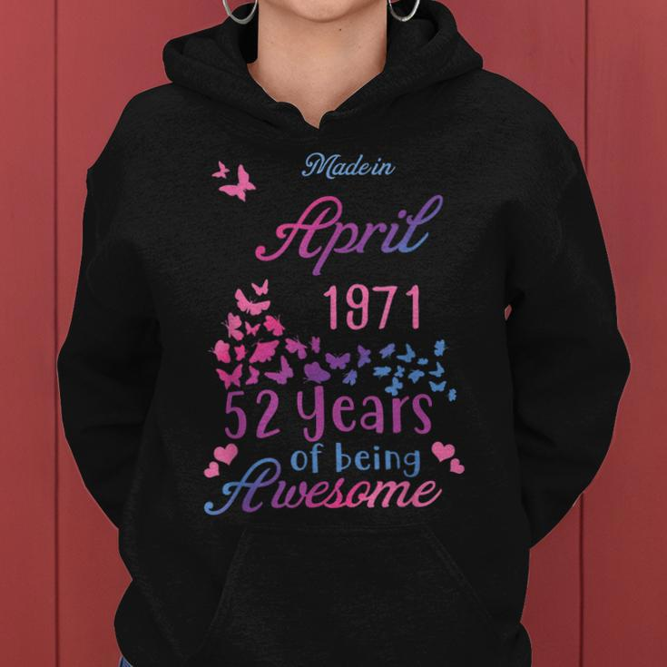 Butterfly Made In April 1971 52 Year Of Being Awesome 52 Women Hoodie