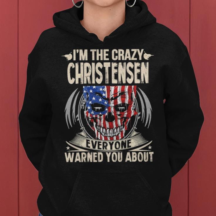 Christensen Name Gift Im The Crazy Christensen Women Hoodie