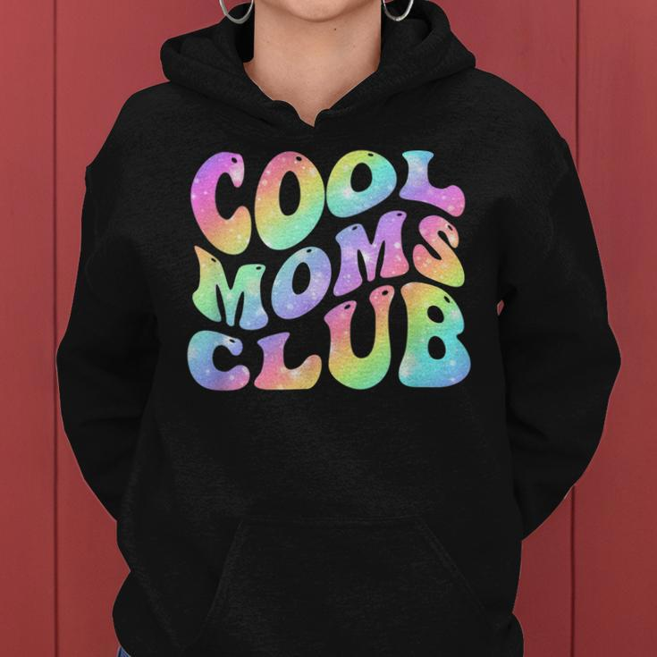 Cool Moms Club Tie Dye Cool Mom Club Mama Mom Women Hoodie