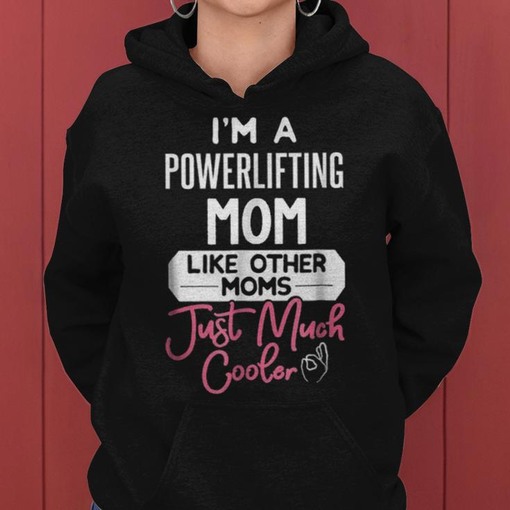 Cool Mothers Day Powerlifting Mom Women Hoodie