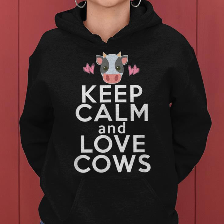 Cow Lover Gift Keep Calm Love Cows Funny Farmer Women Girls Women Hoodie