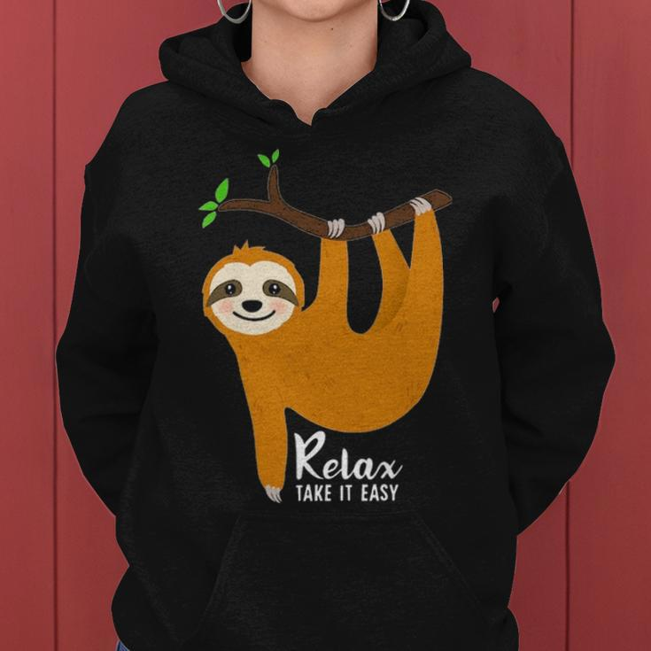 Cute Sloth With Funny Quote Relax Take It Easy Women Hoodie