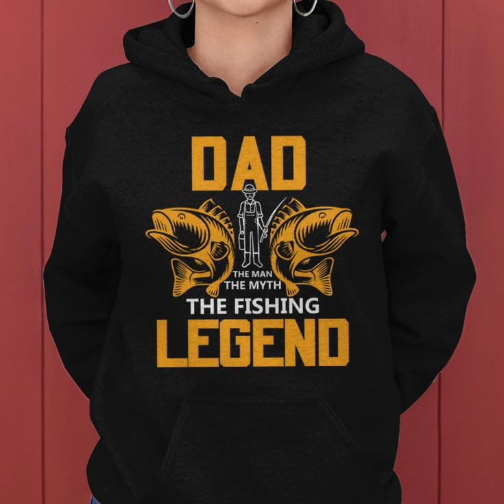 Dad The Man Myth The Fishing Legend Women Hoodie