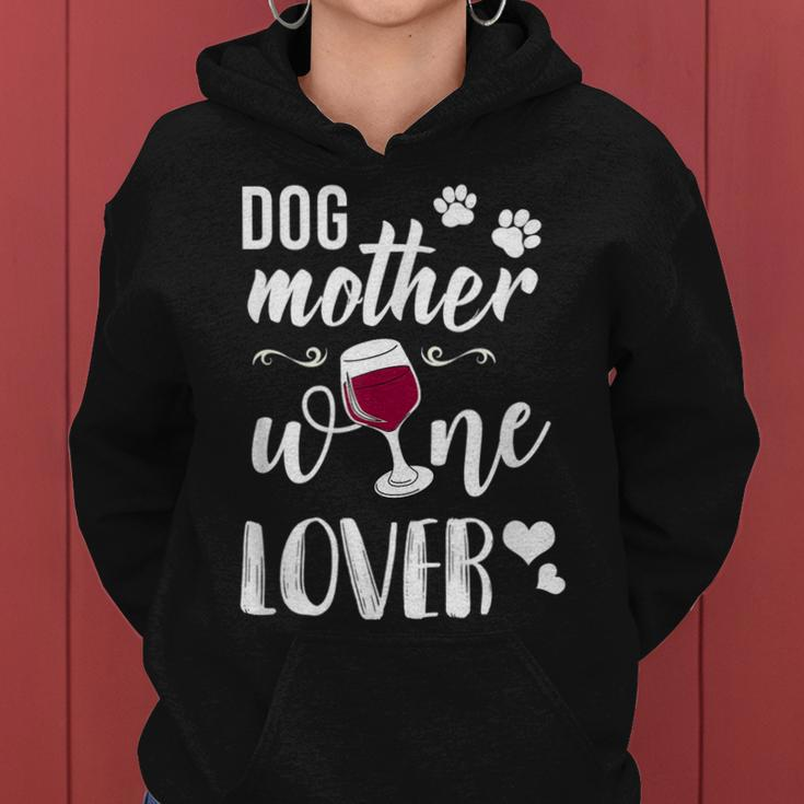 Dog Mother Wine Lover Lustiges Hunde Mum Wein Frauen Hoodie