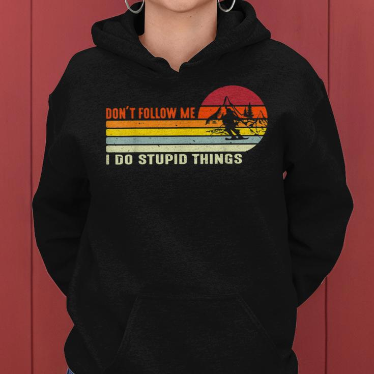 Dont Follow Me I Do Stupid Things Bikers Snowmobile Funny Women Hoodie