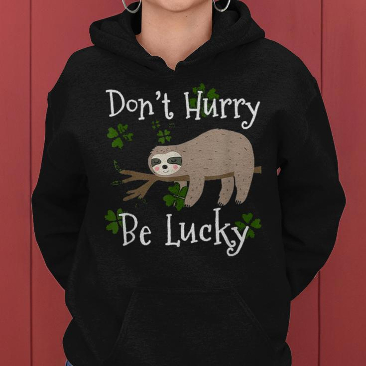 Dont Hurry Be Lucky Dad Mom Boy Girl Party Gift Shamrock Women Hoodie
