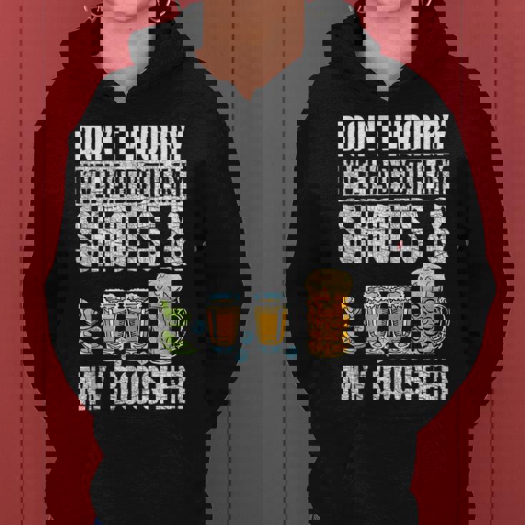 Dont Worry Ive Had Both My Shots And Booster Funny Vaccine Women Hoodie