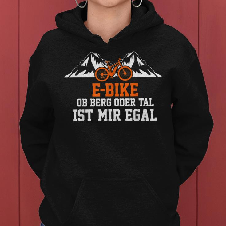 E-Bike Ob Berg Oder Tal Ist Mir Egal Frauen Hoodie