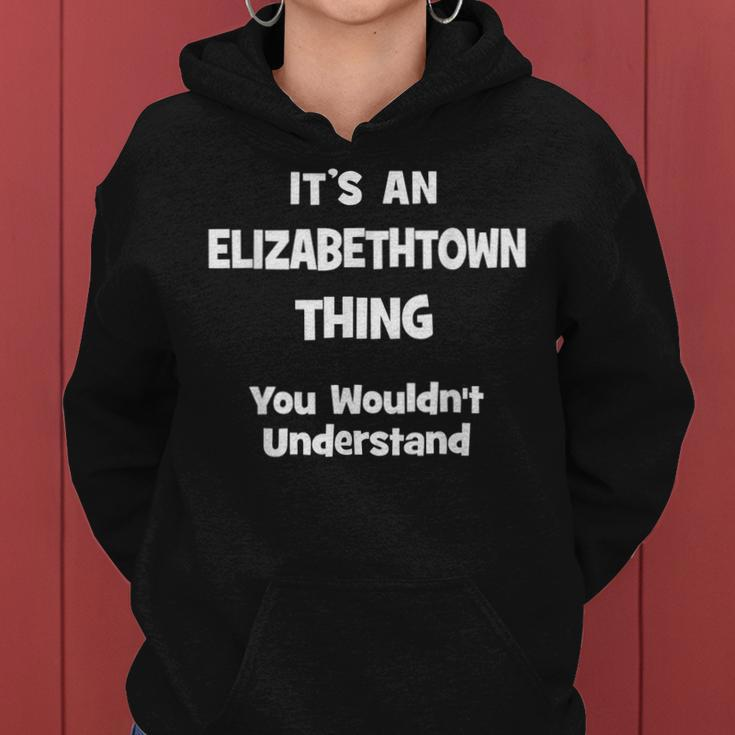 Elizabethtown Thing College University Alumni Funny Women Hoodie