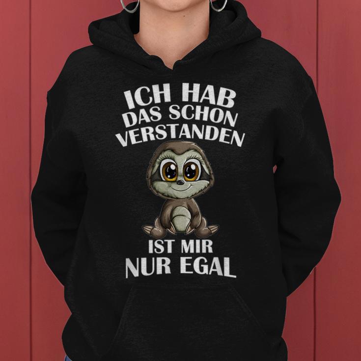 Faultierbaby Ich Hab Das Schon Verstanden Ist Mir Nur Egal Frauen Hoodie