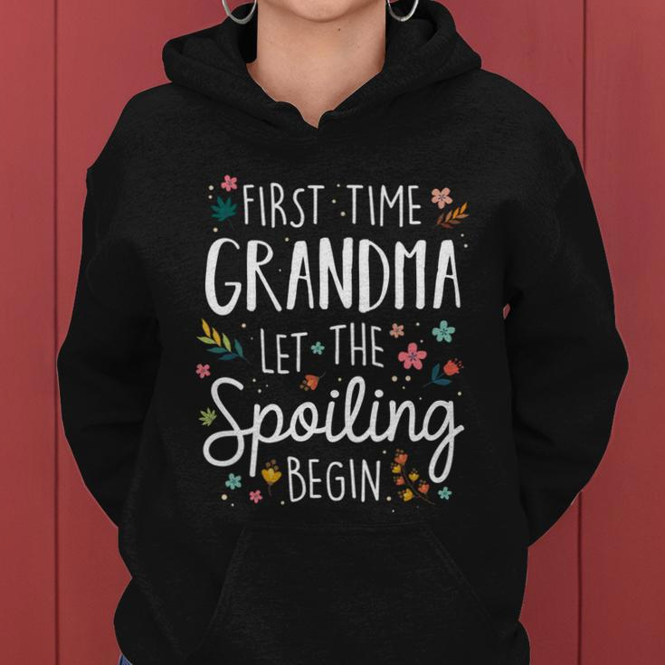First Time Grandma Let The Spoiling Begin Cute Gift Grandmother Gift Women Hoodie