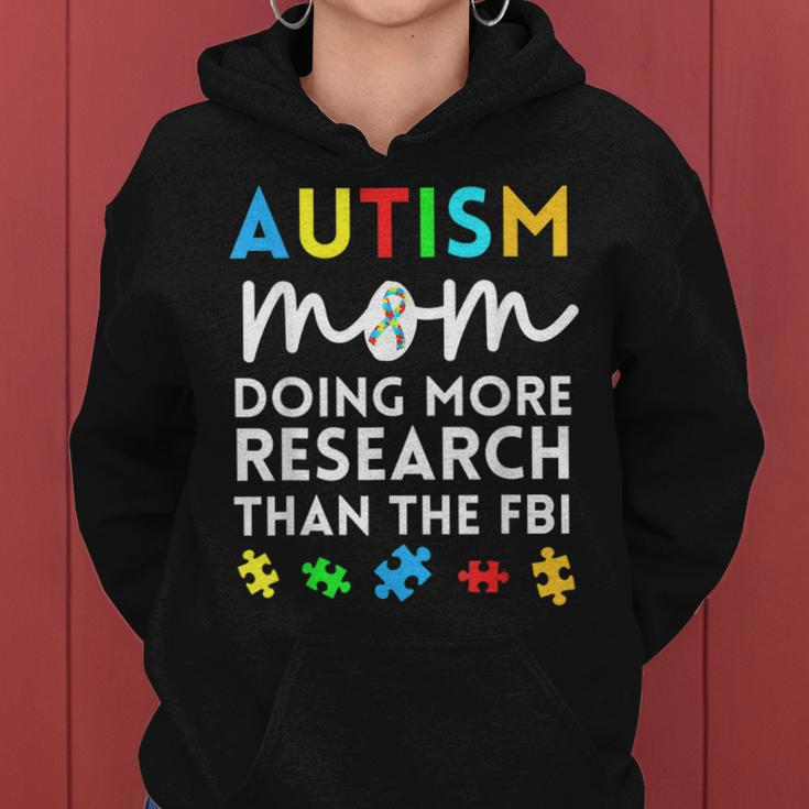 Funny Autism Mom Doing More Research For Autistic Awareness Women Hoodie