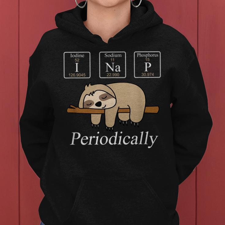 Funny Chemistry Nerdy Lazy Sloth I Nap Periodically Women Hoodie