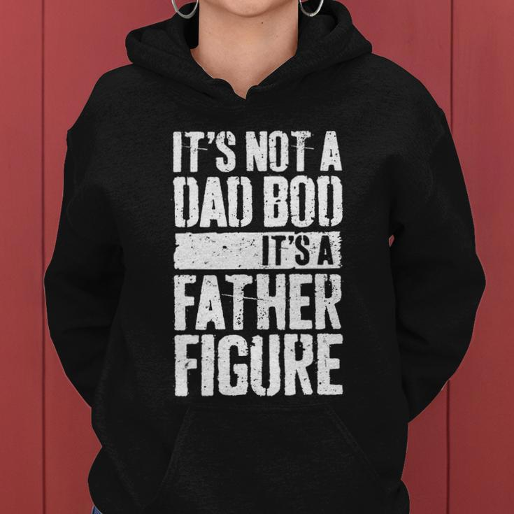 Funny Dad Bod Father Figure Dad Quote Women Hoodie