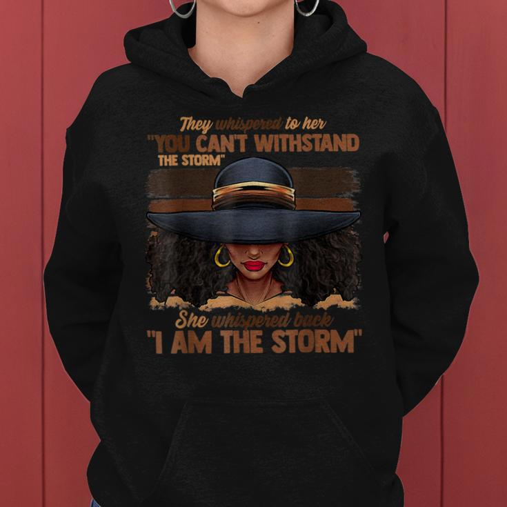 I Am The Storm Black History Melanin Pride African Queen Women Hoodie