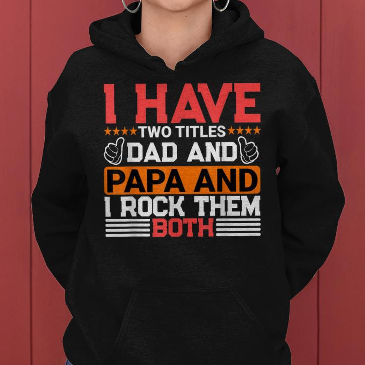 I Have Two Titles Dad And Lawyer And I Rock Them Both Women Hoodie