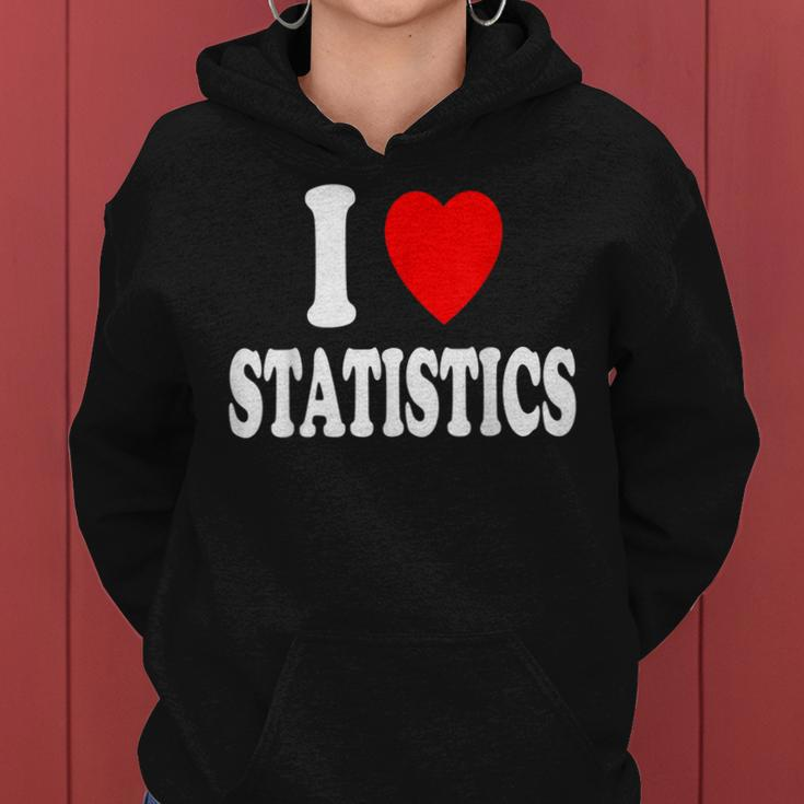 I Heart Love Statistics Mathematician Math Teacher Analyst Women Hoodie
