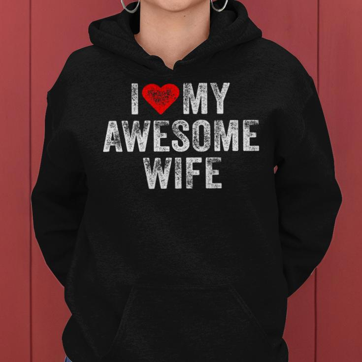 I Love My Awesome Wife Heart Humor Sarcastic Funny Vintage Women Hoodie