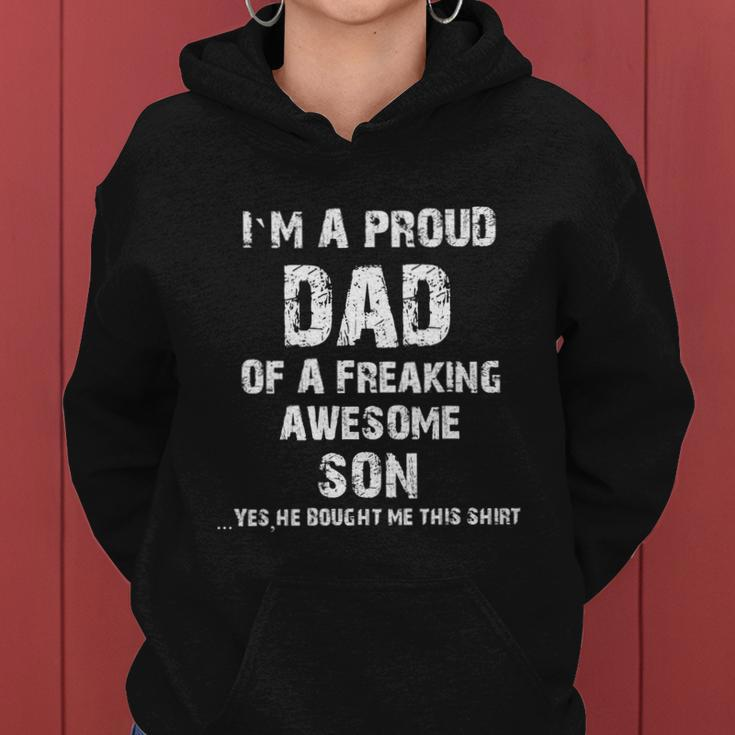 I M A Proud Dad Of A Freaking Awesome Son Fathers Day Cute Gift Women Hoodie