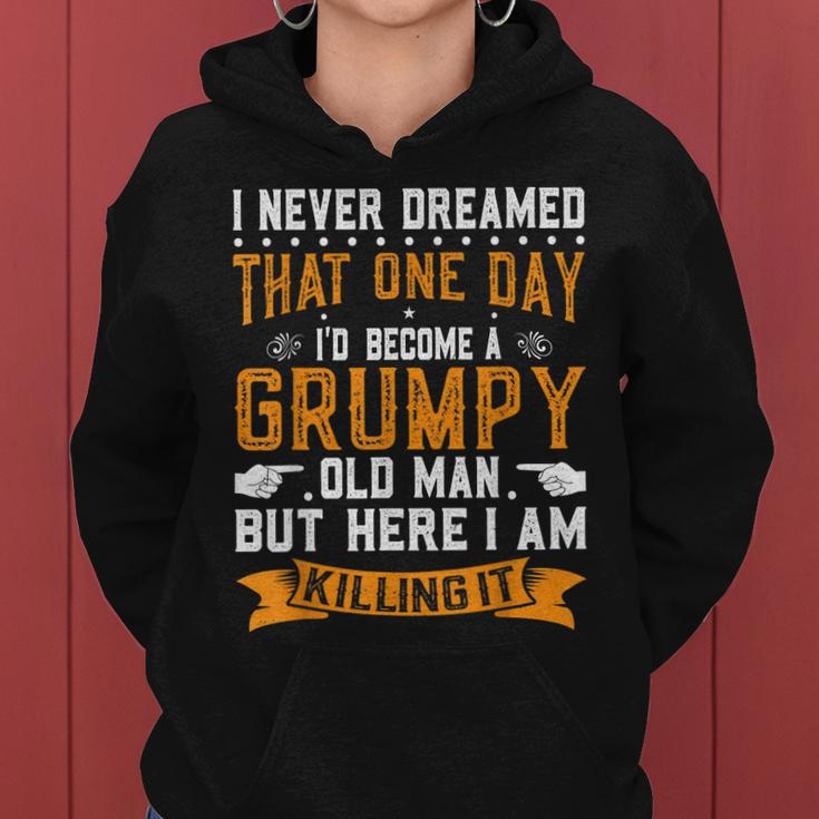 I Never Dreamed I Would Be A Grumpy Old Man V3 Women Hoodie