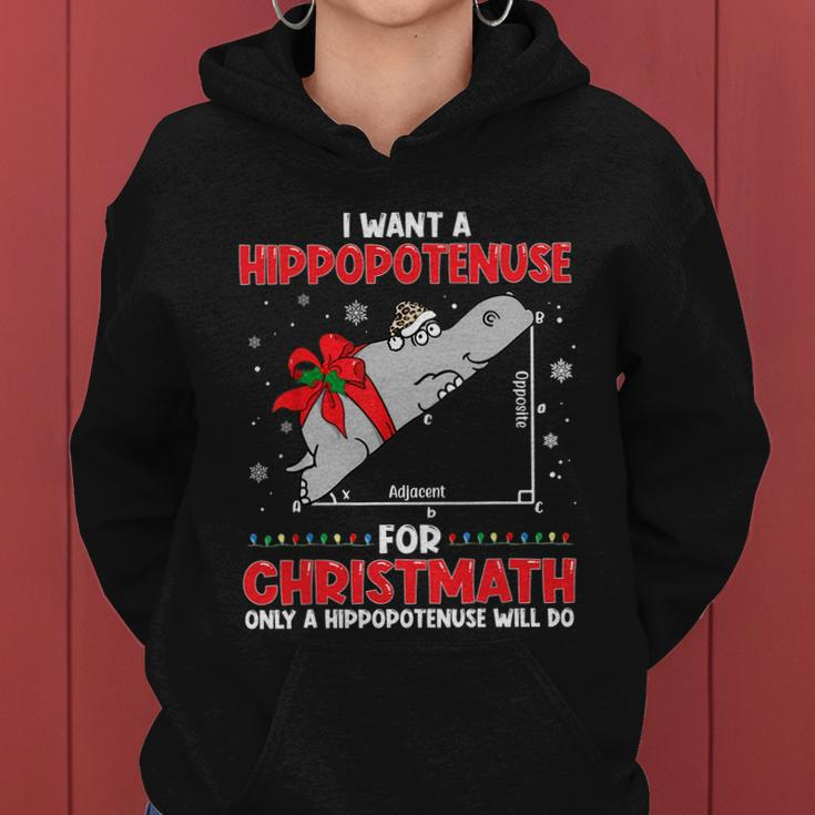 I Want A Hippopotenuse For Christmath Math Teacher Christmas Tshirt Women Hoodie
