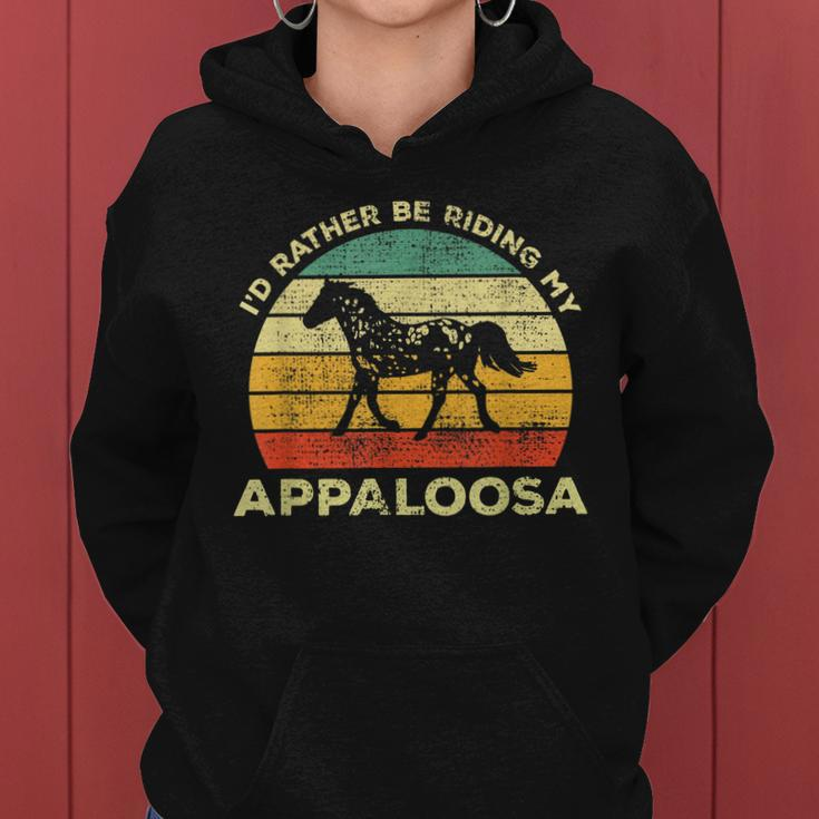 Id Rather Be Riding My Appaloosa Horse Vintage Horse Gift Women Hoodie