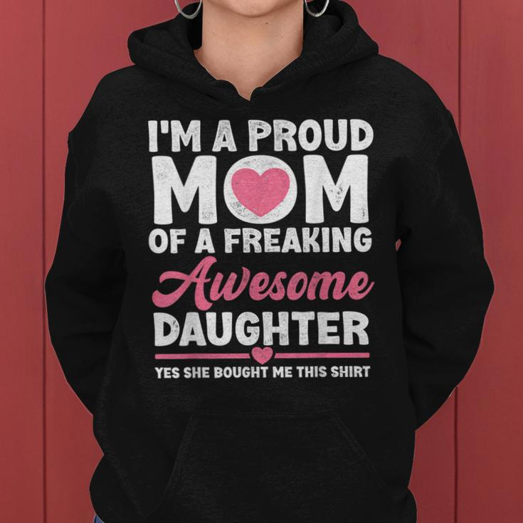 Im A Proud Mom From Daughter Funny Mothers Day Women Hoodie