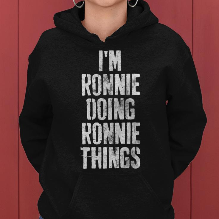 Im Ronnie Doing Ronnie Things Personalized First Name Women Hoodie