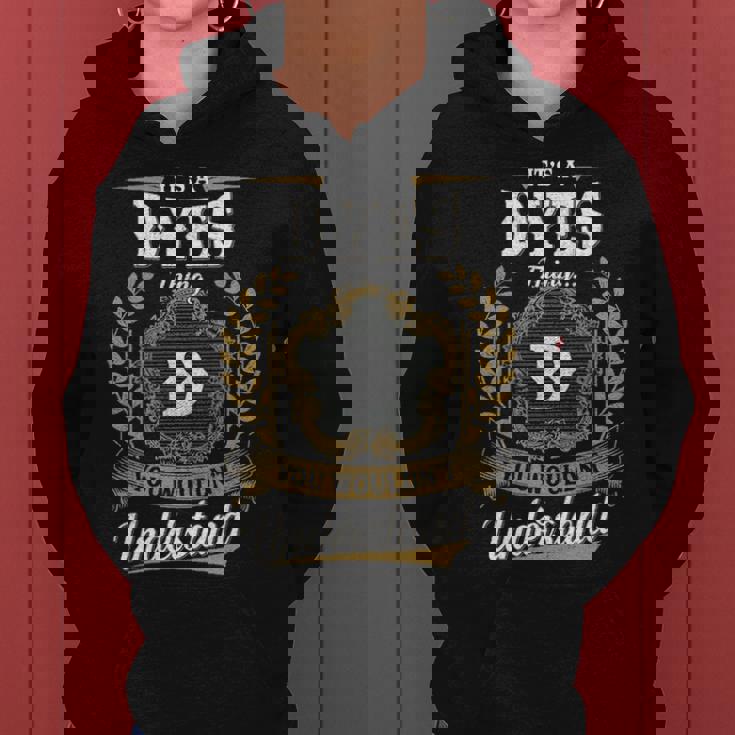 Its A Dyes Thing You Wouldnt Understand Shirt Dyes Family Crest Coat Of Arm Women Hoodie