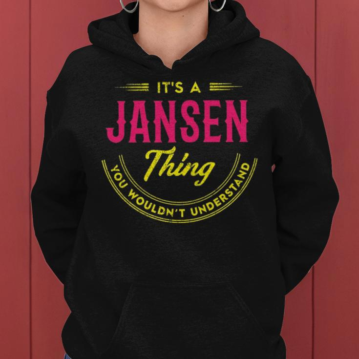 Its A Jansen Thing You Wouldnt Understand Shirt Personalized Name Gifts With Name Printed Jansen Women Hoodie