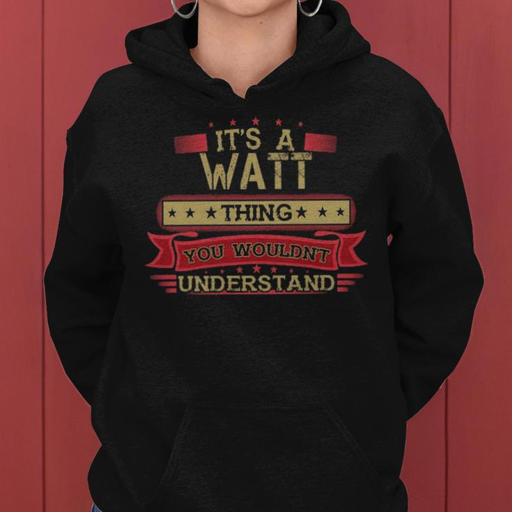 Its A Watt Thing You Wouldnt Understand Watt For Watt Women Hoodie Graphic Print Hooded Sweatshirt