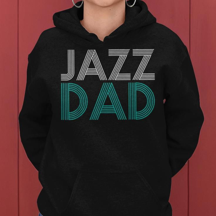 Jazz Dad Fathers Day Music Lover Cool Gift Teacher Women Hoodie