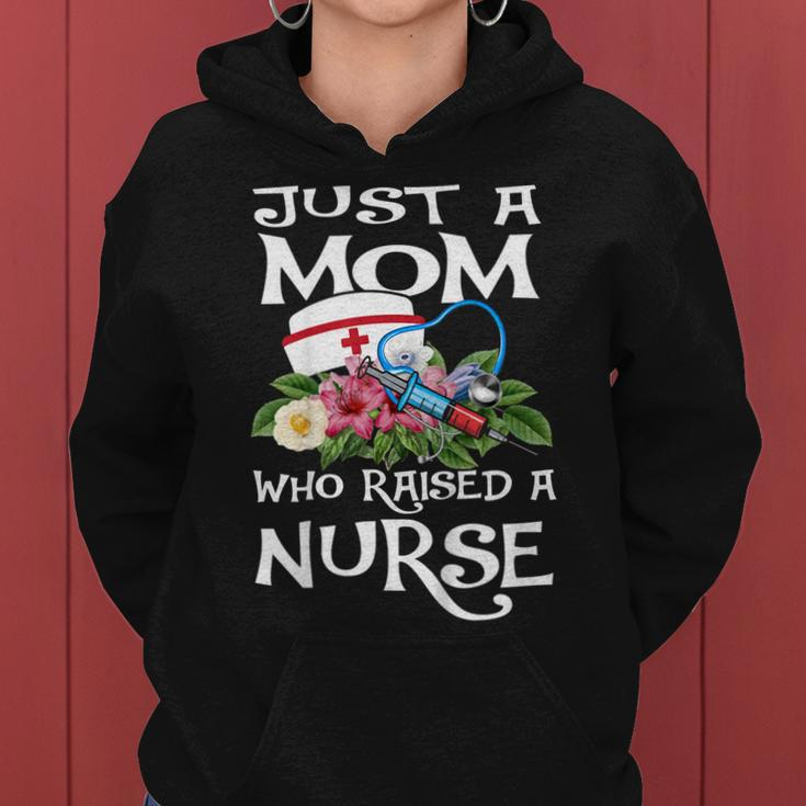 Just A Mom Who Raised A Nurse Shirts Mothers Day Gift Funny Women Hoodie