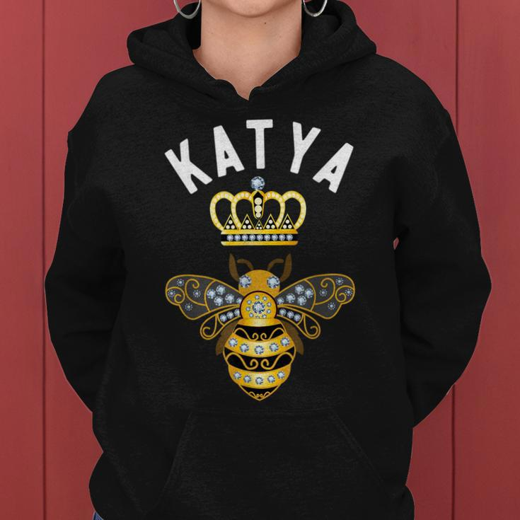 Katya Name Katya Birthday Gifts Queen Crown Bee Katya Women Hoodie