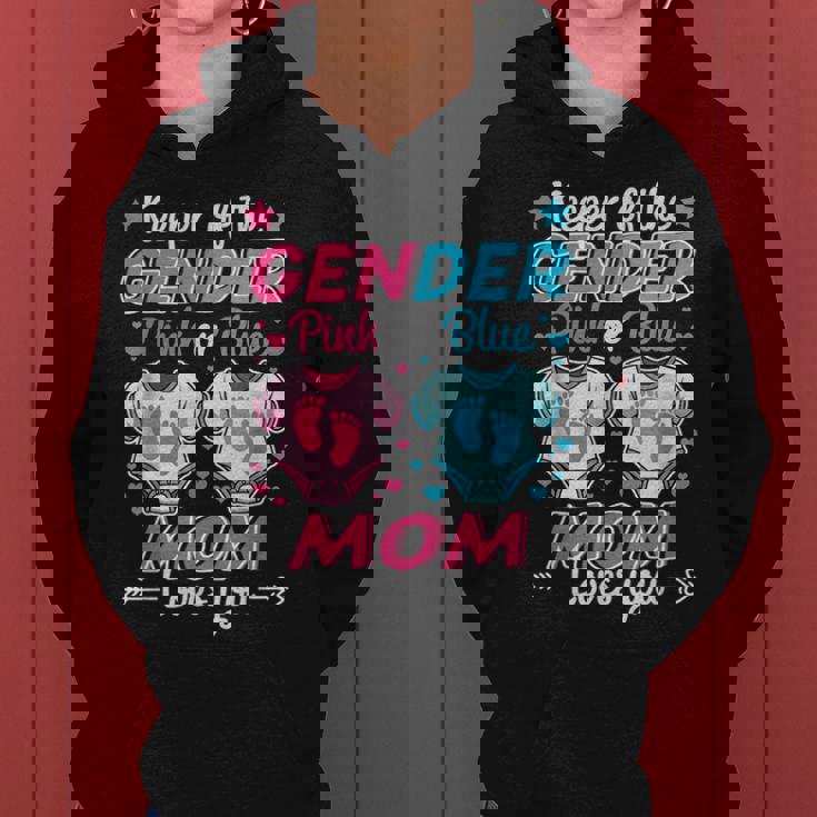 Keeper Of Gender Reveal Pink Or Blue Mom Loves You Women Hoodie