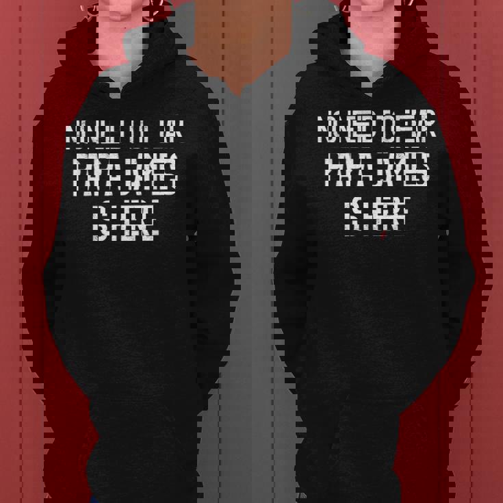 Kein Grund Zur Angst Papa James Ist Hier Stolzer Familienname Frauen Hoodie